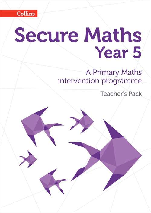 Book cover of Secure Maths Year 5 Teacher’s Pack: A Primary Maths intervention programme (PDF)