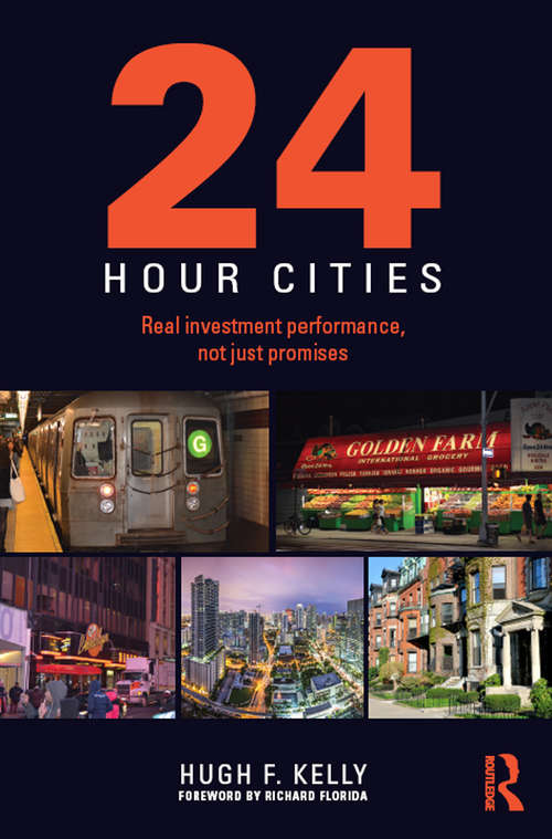 Book cover of 24-Hour Cities: Real Investment Performance, Not Just Promises
