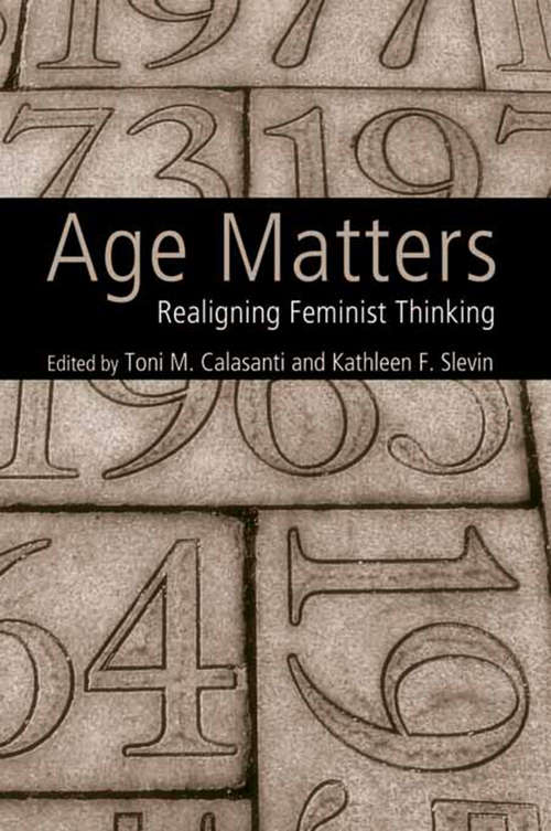 Book cover of Age Matters: Re-Aligning Feminist Thinking