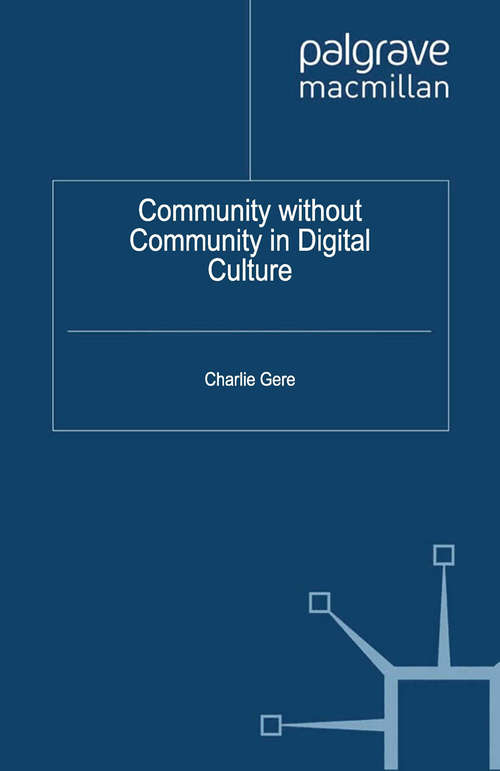 Book cover of Community without Community in Digital Culture (2012)