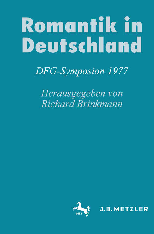Book cover of Romantik in Deutschland: DFG-Symposion 1977 (1. Aufl. 1978) (Germanistische Symposien)