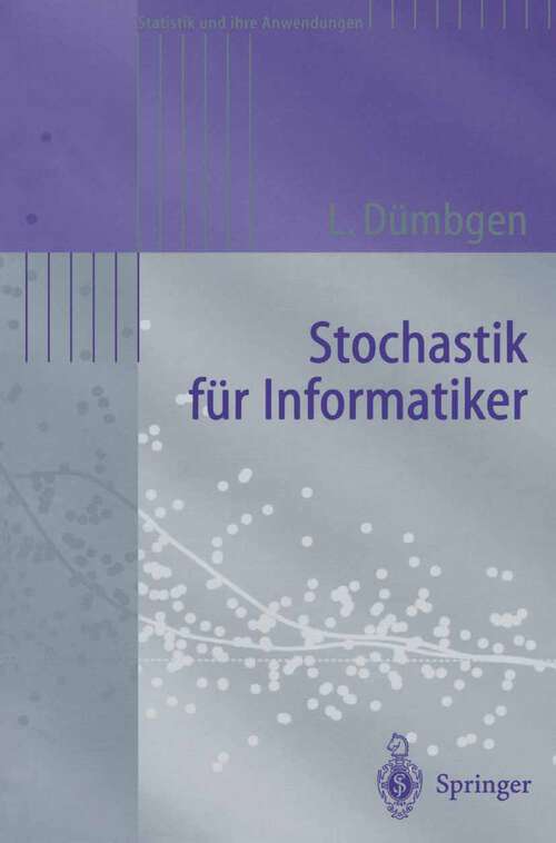 Book cover of Stochastik für Informatiker (2003) (Statistik und ihre Anwendungen)