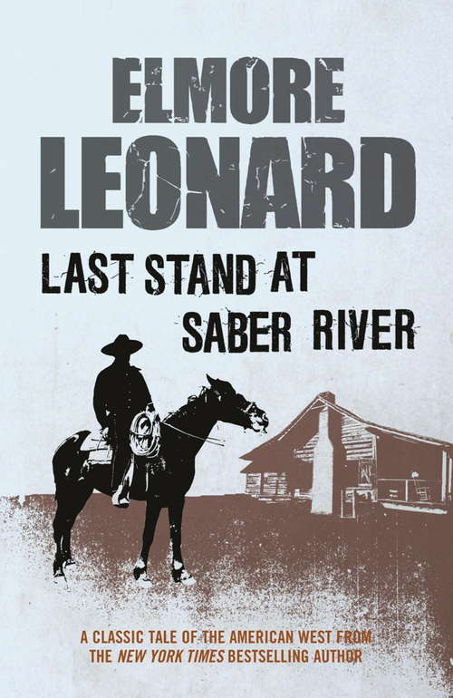 Book cover of Last Stand at Saber River: Two Classic Westerns