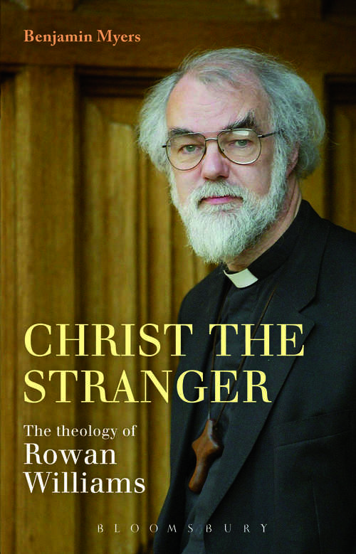 Book cover of Christ the Stranger: The Theology Of Rowan Williams