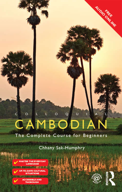 Book cover of Colloquial Cambodian: The Complete Course for Beginners (New Edition) (2) (Colloquial Series)