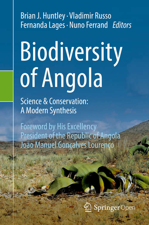 Book cover of Biodiversity of Angola: Science & Conservation: A Modern Synthesis (1st ed. 2019)