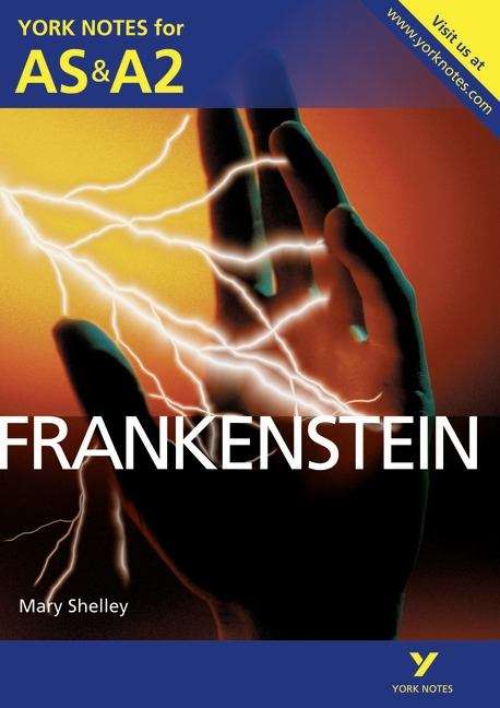 Book cover of York Notes for AS & A2: Frankenstein (PDF)