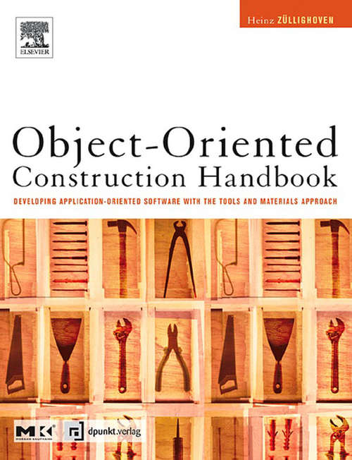 Book cover of Object-Oriented Construction Handbook: Developing Application-Oriented Software with the Tools & Materials Approach