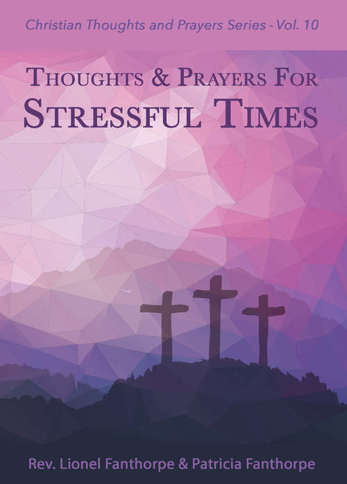 Book cover of Thoughts and Prayers for Stressful Times (2) (Christian Thoughts and Prayers Series #10)