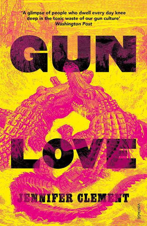 Book cover of Gun Love: A Novel