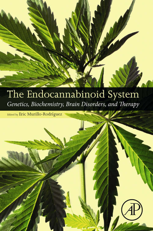Book cover of The Endocannabinoid System: Genetics, Biochemistry, Brain Disorders, and Therapy