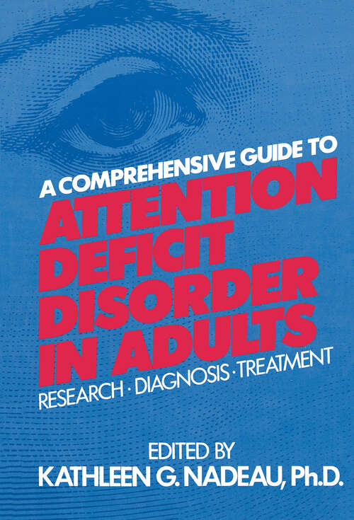 Book cover of A Comprehensive Guide To Attention Deficit Disorder In Adults: Research, Diagnosis and Treatment