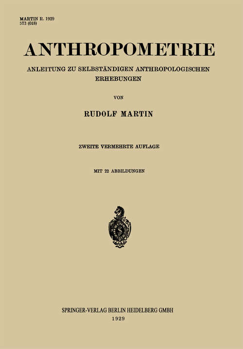 Book cover of Anthropometrie: Anleitung zu Selbständigen Anthropologischen Erhebungen (2. Aufl. 1929)