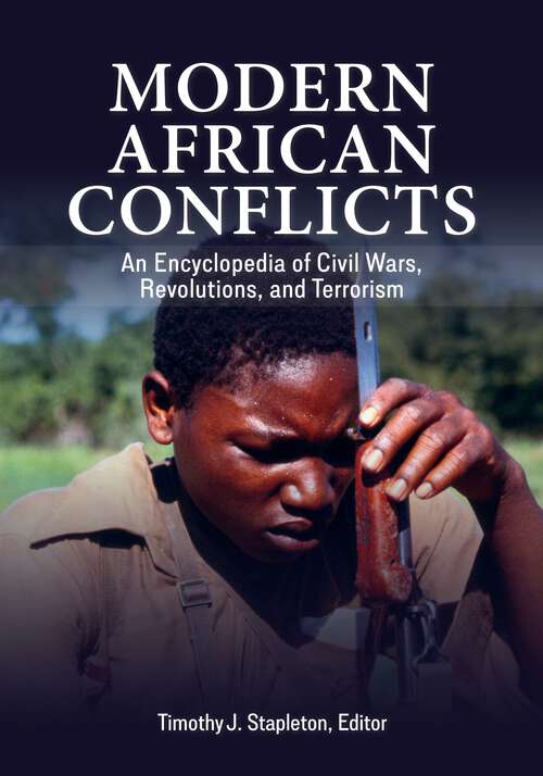 Book cover of Modern African Conflicts: An Encyclopedia of Civil Wars, Revolutions, and Terrorism