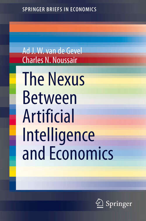 Book cover of The Nexus between Artificial Intelligence and Economics (2013) (SpringerBriefs in Economics)
