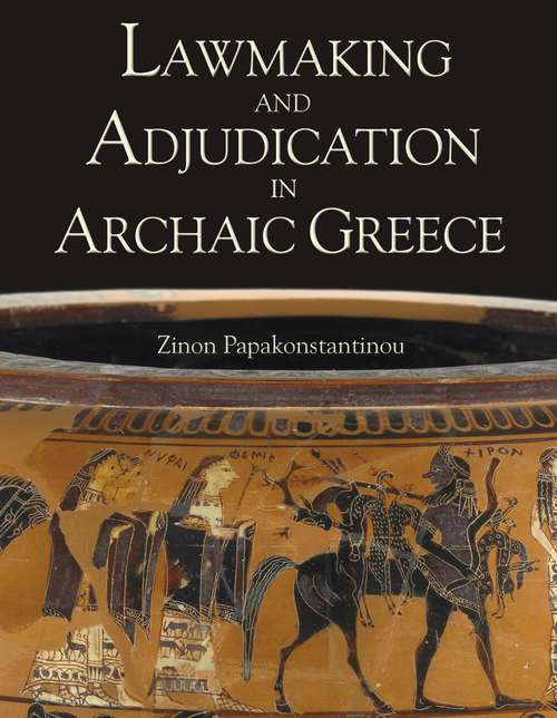 Book cover of Lawmaking and Adjudication in Archaic Greece