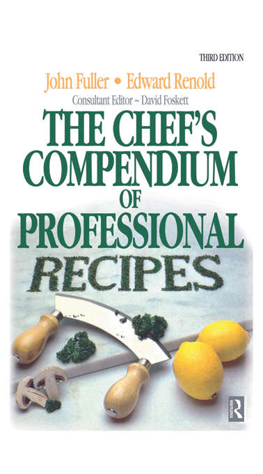 Book cover of Chef's Compendium of Professional Recipes