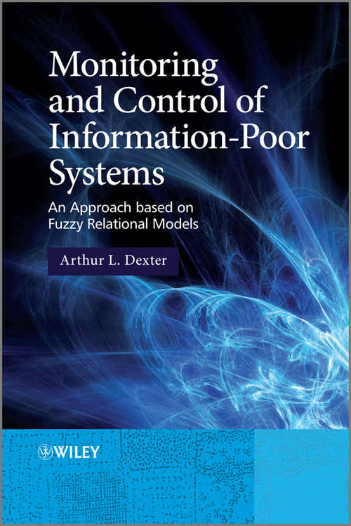 Book cover of Monitoring and Control of Information-Poor Systems: An Approach based on Fuzzy Relational Models (2)