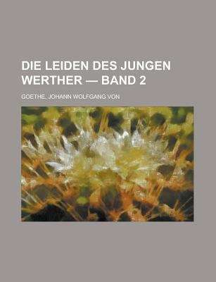 Book cover of Die Leiden des jungen Werther -- Band 2