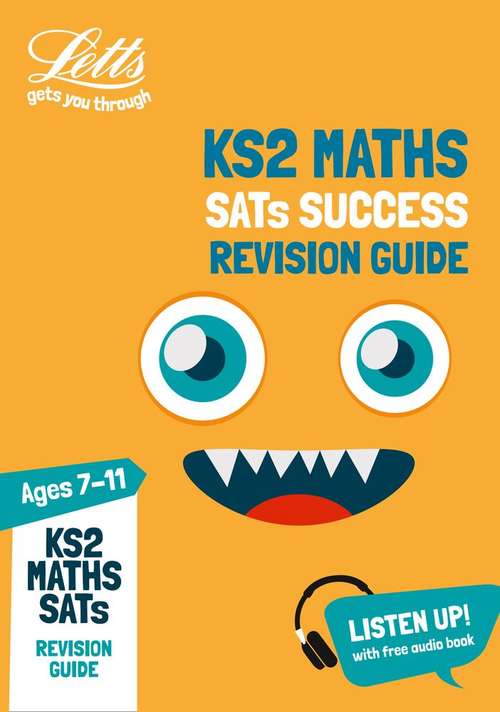 Book cover of Letts KS2 Revision Success — KS2 MATHS SATS REVISION GUIDE: 2019 tests (PDF)