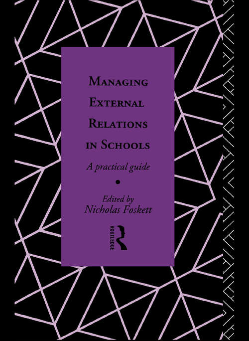 Book cover of Managing External Relations in Schools: A Practical Guide