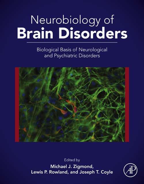 Book cover of Neurobiology of Brain Disorders: Biological Basis of Neurological and Psychiatric Disorders