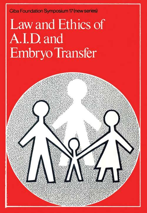 Book cover of Law and Ethics of A.I.D. and Embryo Transfer (Novartis Foundation Symposia #17)