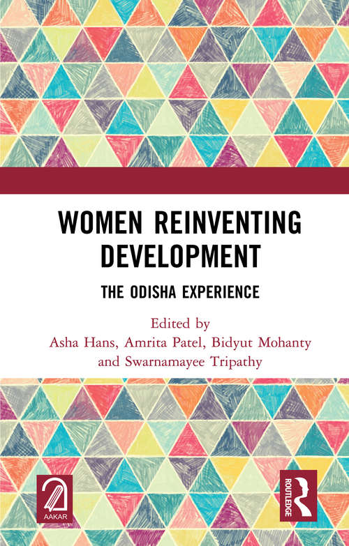 Book cover of Women Reinventing Development: The Odisha Experience