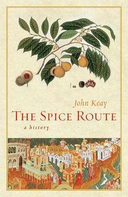 Book cover of The Spice Route: A History (PDF)