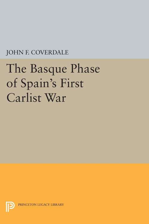 Book cover of The Basque Phase of Spain's First Carlist War