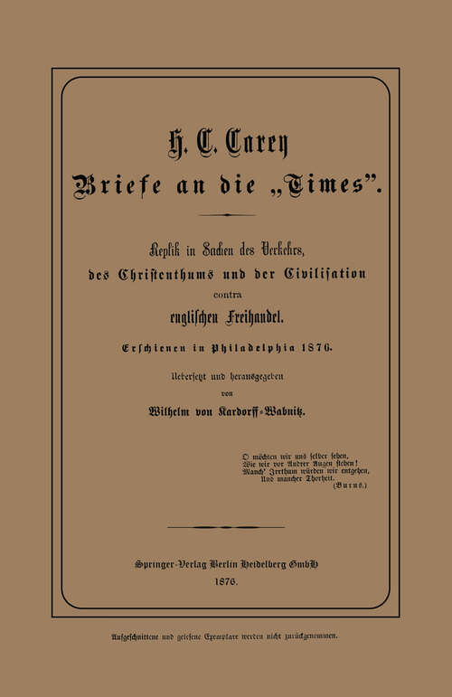Book cover of Briefe an die „Times”: Replik in Sachen des Verkehrs, des Christenthums und der Civilisation contra englischen Freihandel (1876)