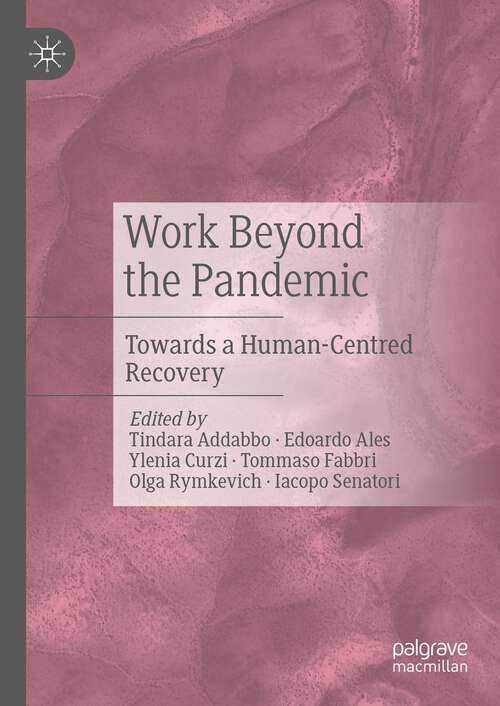 Book cover of Work Beyond the Pandemic: Towards a Human-Centred Recovery (1st ed. 2024)
