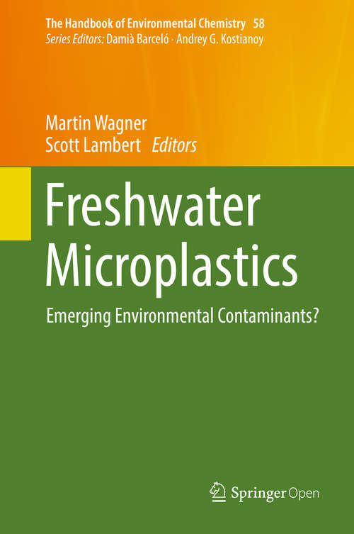Book cover of Freshwater Microplastics: Emerging Environmental Contaminants? (The Handbook of Environmental Chemistry #58)