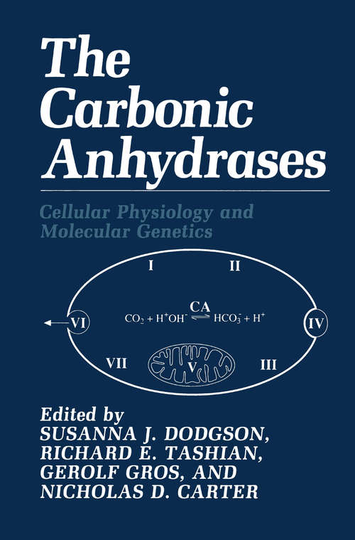 Book cover of The Carbonic Anhydrases: Cellular Physiology and Molecular Genetics (1991)