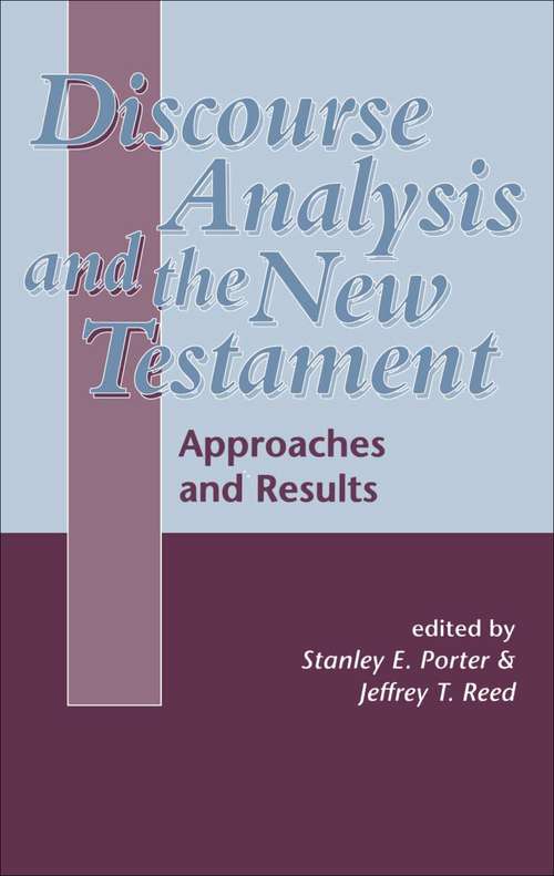 Book cover of Discourse Analysis and the New Testament: Approaches and Results (The Library of New Testament Studies #170)