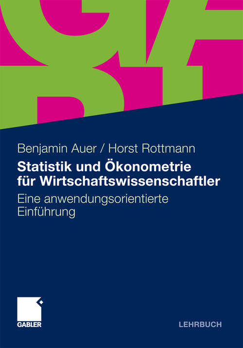 Book cover of Statistik und Ökonometrie für Wirtschaftswissenschaftler: Eine anwendungsorientierte Einführung (2010)