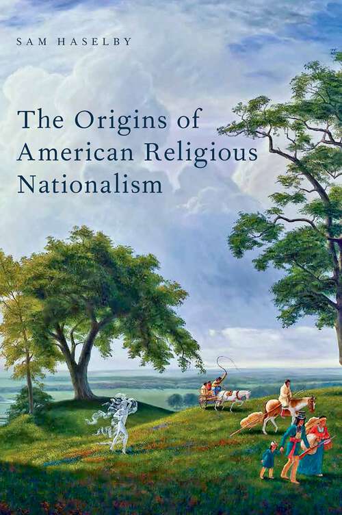 Book cover of The Origins of American Religious Nationalism (Religion in America)