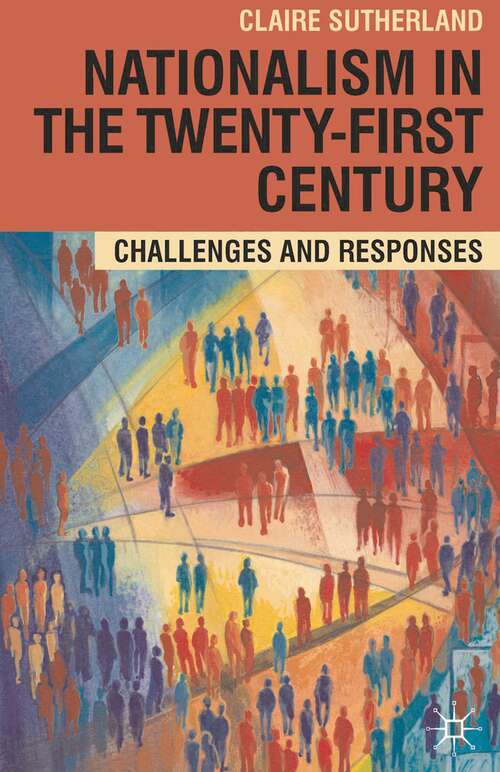 Book cover of Nationalism in the Twenty-First Century: Challenges and Responses (2011)