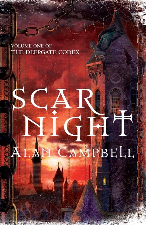 Book cover of Scar Night: Book One of the Deepgate Codex (Deepgate Codex #1)
