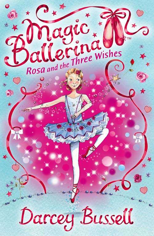 Book cover of Rosa and the Three Wishes: Rosa's Adventures (ePub edition) (Magic Ballerina #12)