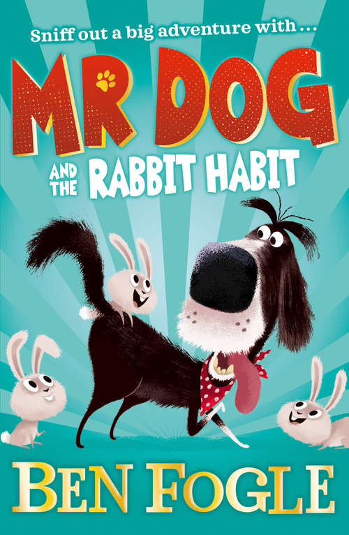 Book cover of Mr Dog and the Rabbit Habit (ePub edition) (Mr Dog)
