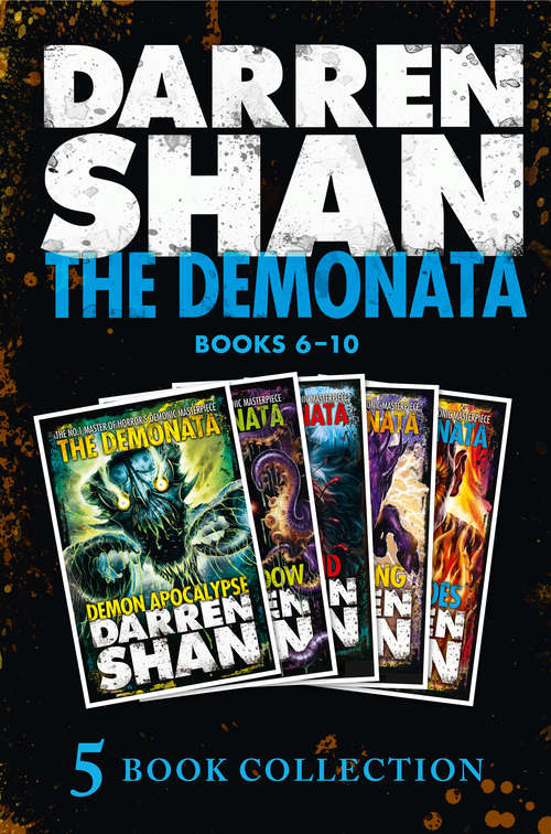 Book cover of The Demonata 6-10: Demon Apocalypse; Death's Shadow; Wolf Island; Dark Calling; Hell's Heroes (ePub edition) (The Demonata)