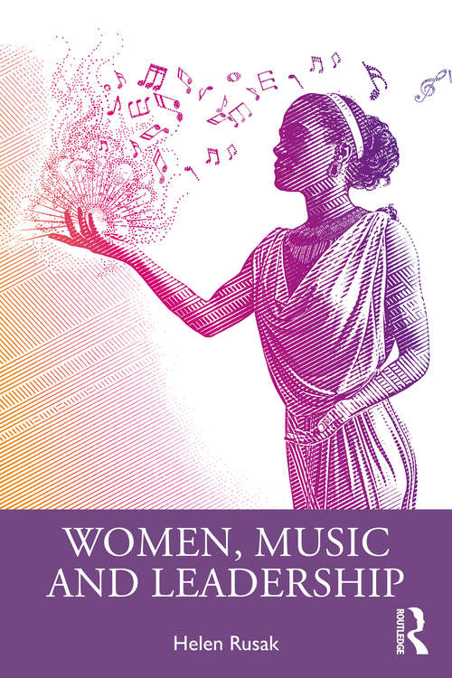 Book cover of Women, Music and Leadership