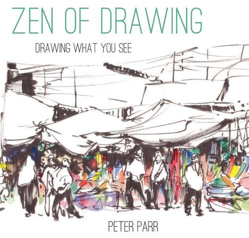 Book cover of Zen of Drawing: How To Draw What You See