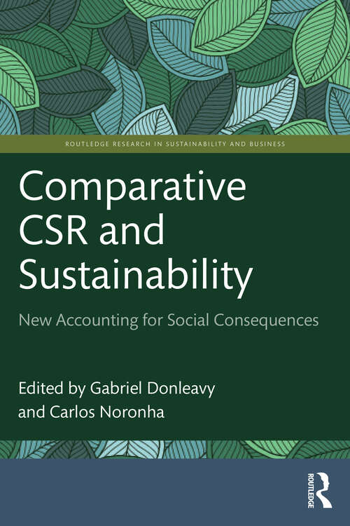 Book cover of Comparative CSR and Sustainability: New Accounting for Social Consequences (Routledge Research in Sustainability and Business)