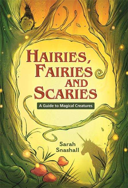 Book cover of Reading Planet KS2 - Hairies, Fairies and Scaries - A Guide to Magical Creatures - Level 1: Stars/Lime band (Rising Stars Reading Planet)