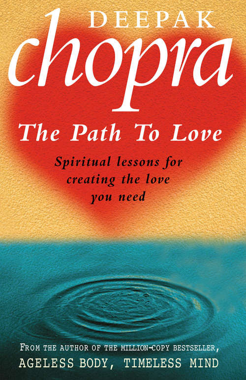 Book cover of Path To Love: Spiritual Lessons for Creating the Love You Need (Large Print Ser.)