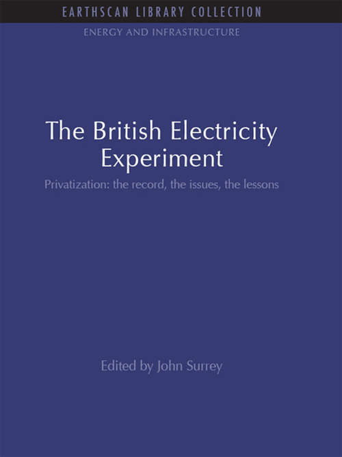 Book cover of The British Electricity Experiment: Privatization: the record, the issues, the lessons (Energy and Infrastructure Set)