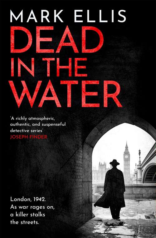 Book cover of Dead in the Water: A gripping second World War 2 crime novel