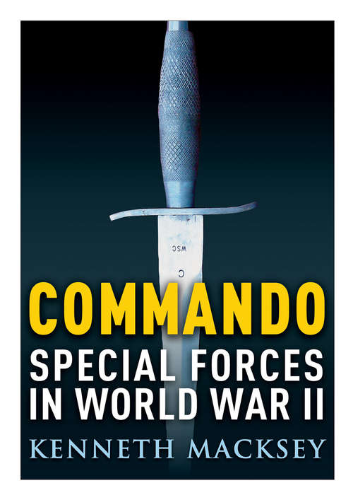 Book cover of Commando: Special Forces in World War II (Osprey Digital Generals Ser.)